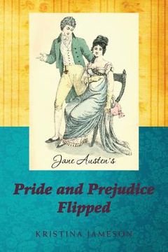 portada Jane Austen's Pride and Prejudice Flipped (en Inglés)