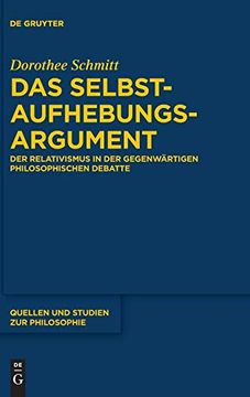 portada Das Selbstaufhebungsargument: Der Relativismus in der Gegenwärtigen Philosophischen Debatte (en Alemán)