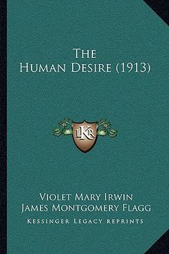 portada the human desire (1913) (in English)