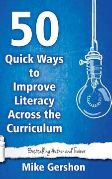 portada 50 Quick Ways to Improve Literacy Across the Curriculum