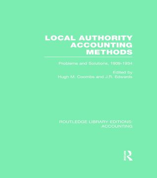 portada Local Authority Accounting Methods Volume 2 (Rle Accounting): Problems and Solutions, 1909-1934 (en Inglés)