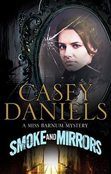 portada Smoke and Mirrors (a Miss Barnum Mystery) (en Inglés)