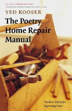 the poetry home repair manual,practical advice for beginning poets