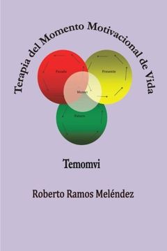 portada Terapia del Momento Motivacional de Vida: Temomvi (in English)