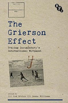 portada The Grierson Effect: Tracing Documentary's International Movement (en Inglés)