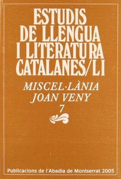 portada Miscel·Lània Joan Veny 7 (Estudis de Llengua i Literatura Catalanes) (in Catalá)