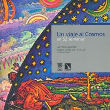 Un viaje al Cosmos en 52 semanas (Colección Divulgación)