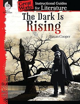 portada The Dark Is Rising: An Instructional Guide for Literature (Great Works) (in English)