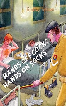 portada Hands off Cocks, Hands on Socks: In the Service of the Nation (en Inglés)