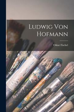 portada Ludwig Von Hofmann (en Alemán)