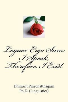 portada loguor ergo sum: i speak, therefore, i exist.