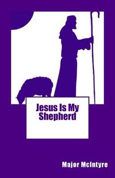 portada Jesus Is My Shepherd (en Inglés)