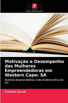 portada Motivação e Desempenho das Mulheres Empreendedoras em Western Cape: Sa (in Portuguese)