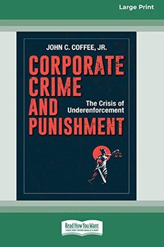 portada Corporate Crime and Punishment: The Crisis of Underenforcement (in English)