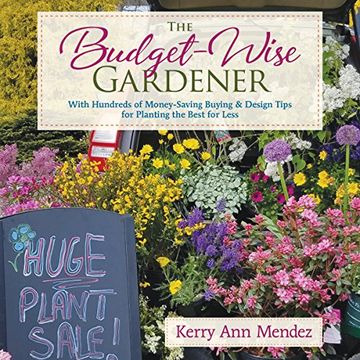 portada The Budget-Wise Gardener: With Hundreds of Money-Saving Buying & Design Tips for Planting the Best for Less