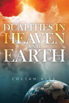 portada Dualities in Heaven and Earth (en Inglés)