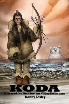 portada Koda: A Story of the First Ancient Native Americans (en Inglés)