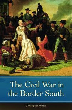 portada the civil war in the border south (in English)