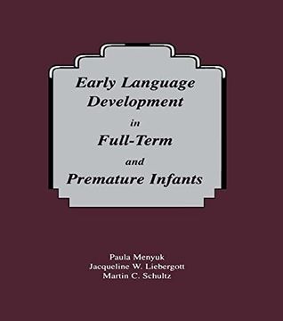portada Early Language Development in Full-Term and Premature Infants (in English)
