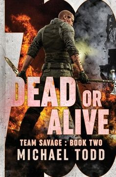 portada Dead or Alive: (previously published as a part of Savage Reborn) (en Inglés)