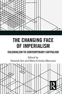 portada The Changing Face of Imperialism: Colonialism to Contemporary Capitalism