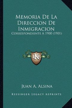 portada Memoria de la Direccion de Inmigracion: Correspondiente a 1900 (1901)