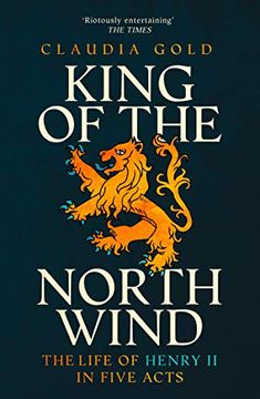 portada King of the North Wind: The Life of Henry ii in Five Acts 