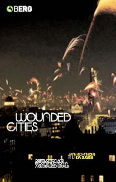portada Wounded Cities: Destruction and Reconstruction in a Globalized World
