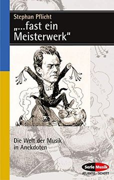 portada "...Fast Ein Meisterwerk": Die Welt Der Musik in Anekdoten (German Text) (en Inglés)