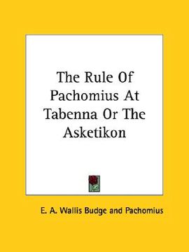 portada the rule of pachomius at tabenna or the asketikon (en Inglés)