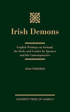 portada irish demons: english writings on ireland, the irish, and gender by spenser and his contemporaries (en Inglés)