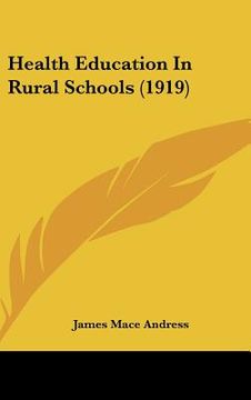 portada health education in rural schools (1919) (in English)
