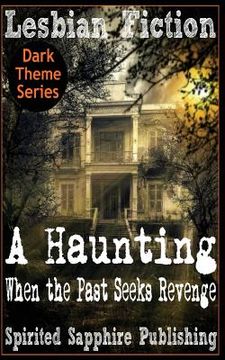 portada Lesbian Fiction: A Haunting: When the Past Seeks Revenge (in English)