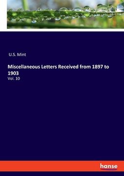 portada Miscellaneous Letters Received from 1897 to 1903: Vol. 10