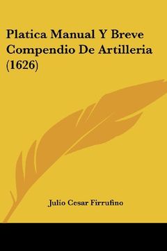 portada Platica Manual y Breve Compendio de Artilleria (1626)