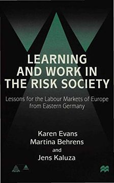 portada Learning and Work in the Risk Society: Lessons for the Labour Markets of Europe From Eastern Germany (Anglo-German Foundation) (en Inglés)