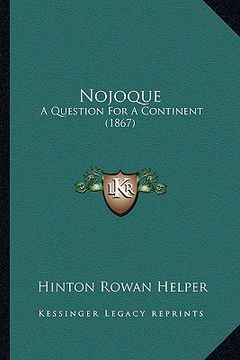 portada nojoque: a question for a continent (1867) a question for a continent (1867) (in English)