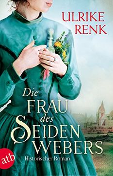 portada Die Frau des Seidenwebers: Historischer Roman (en Alemán)