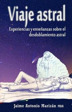 portada Viaje Atral: Experiencias y Enseñanzas Sobre el Desdoblamiento Astral