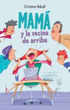 portada Mamá Y La Vecina de Arriba (in Spanish)