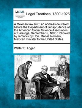 portada a mexican law suit: an address delivered before the department of jurisprudence of the american social science association, at saratoga, s (en Inglés)
