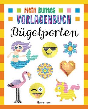 portada Mein Buntes Vorlagenbuch - Bügelperlen. Über 200 Motive (en Alemán)
