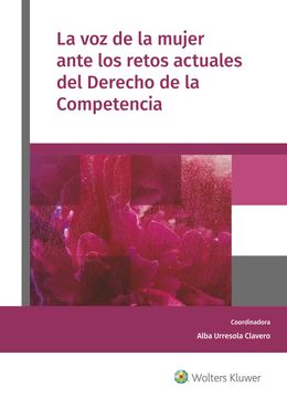 portada La voz de la Mujer Ante los Retos Actuales del Derecho de la Competencia (in Spanish)
