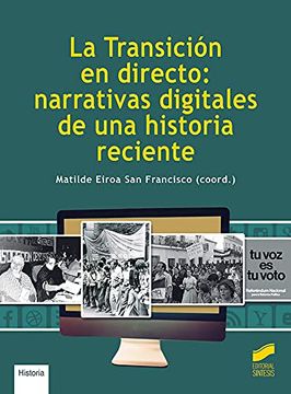 portada La Transición en Directo: Narrativas Digitales de una Historia Reciente (in Spanish)