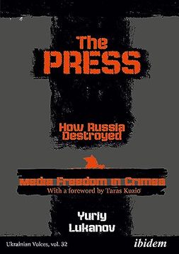 portada The Press: How Russia Destroyed Media Freedom in Crimea (en Inglés)