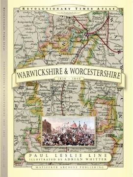 portada Revolutionary Times Atlas of Warwickshire and Worcestershire - 1830-1840 (en Inglés)