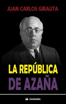portada La República de Azaña (Ciudadela) (in Spanish)