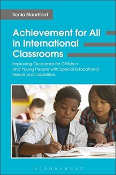 portada Achievement for All in International Classrooms: Improving Outcomes for Children and Young People with Special Educational Needs and Disabilities