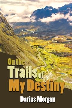 portada On the Trails of My Destiny