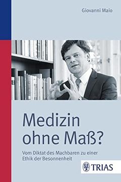 portada Medizin Ohne Maß? Vom Diktat des Machbaren zu Einer Ethik der Besonnenheit (in German)